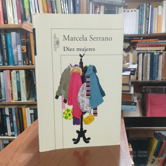Diez mujeres - Marcela Serrano