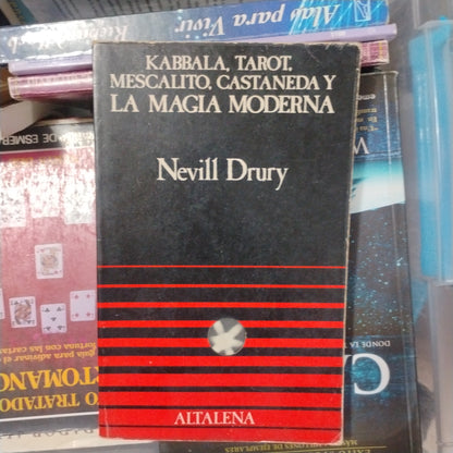 Kabbala, Tarot, mezcalito, Castaneda y la Magia Moderna - Nevill Drury